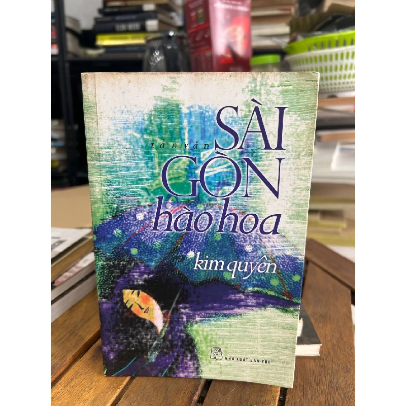 Sài Gòn Hảo Hoa - Kim Quyên - Kim Quyên 961012