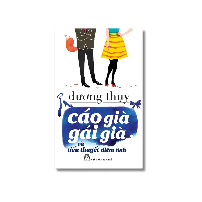 Cáo già gái già và tiểu thuyết diễm tình - Dương Thụy 724105