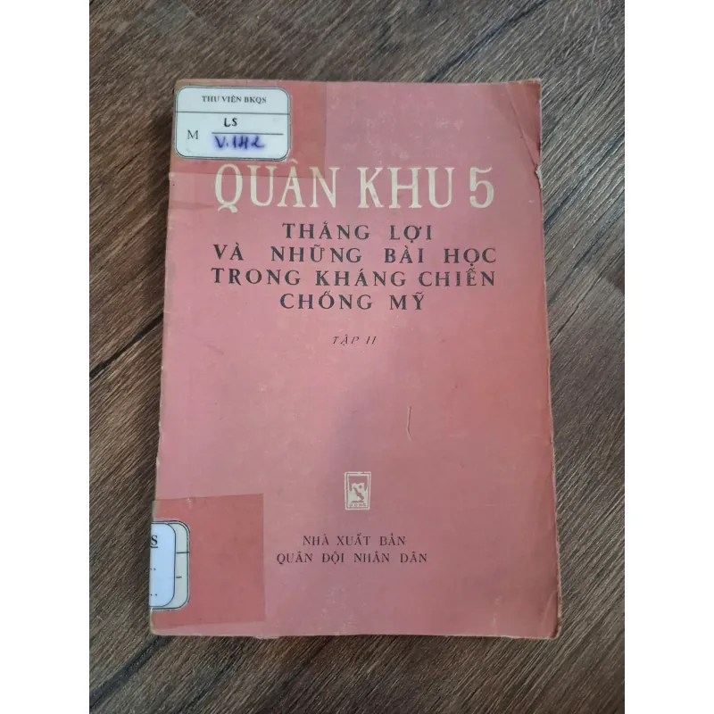 Quân khu 5 - Thắng lợi và những bài học trong kháng chiến chống Mỹ (Tập II) 726465