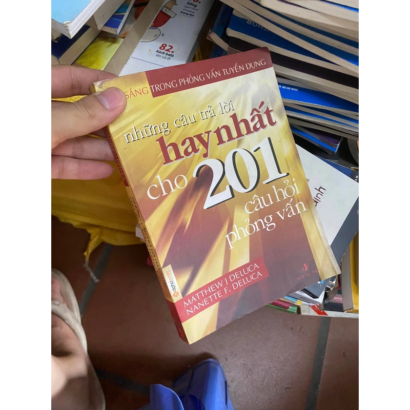 Sách Những câu trả lời hay nhất cho 201 câu hỏi phỏng vấn - Matthew & Nanette F.Deluca 308242