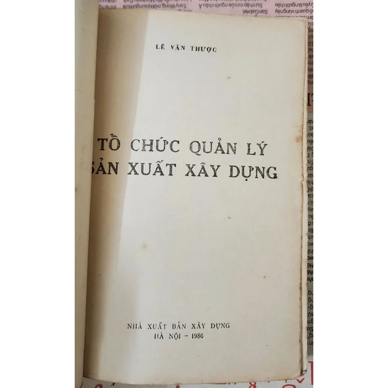 TỔ CHỨC QUẢN LÝ SẢN XUẤT XÂY DỰNG (Lê Văn Thược) 718609