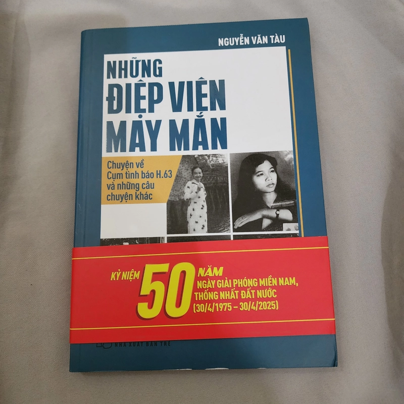 Những điệp viên may mắn | Chữ ký anh hùng Tư Cang Nguyễn văn Tàu 525642