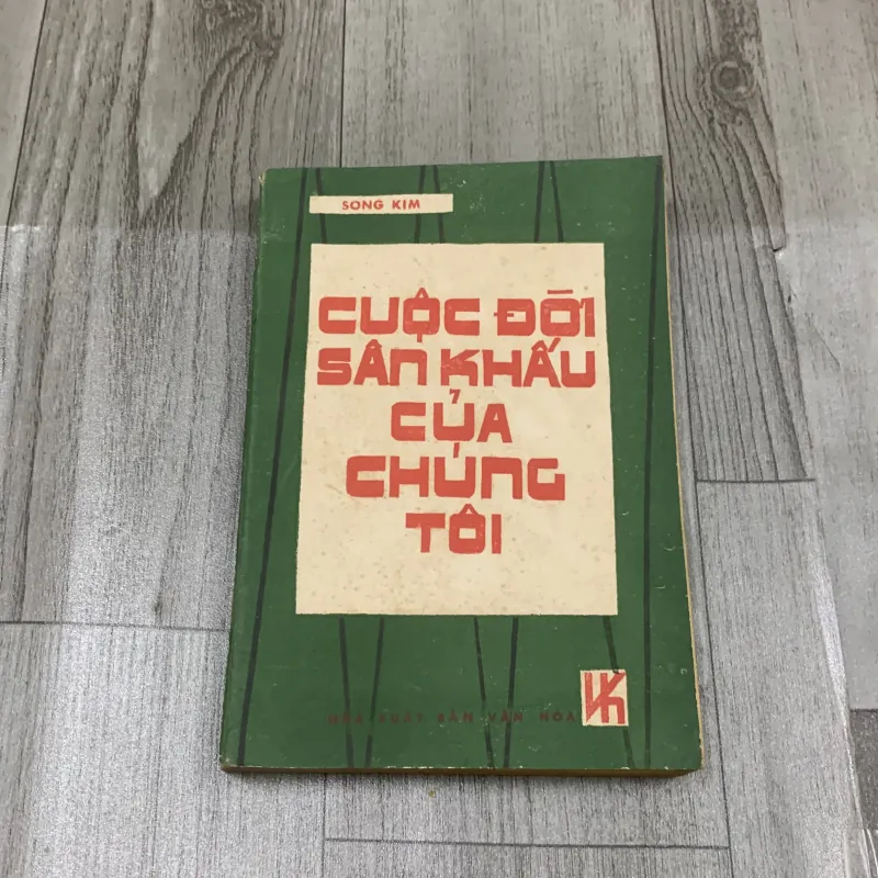 Cuộc đời sân khấu của chúng tôi - song kim. Có chữ ký tặng. 6b2 1040617