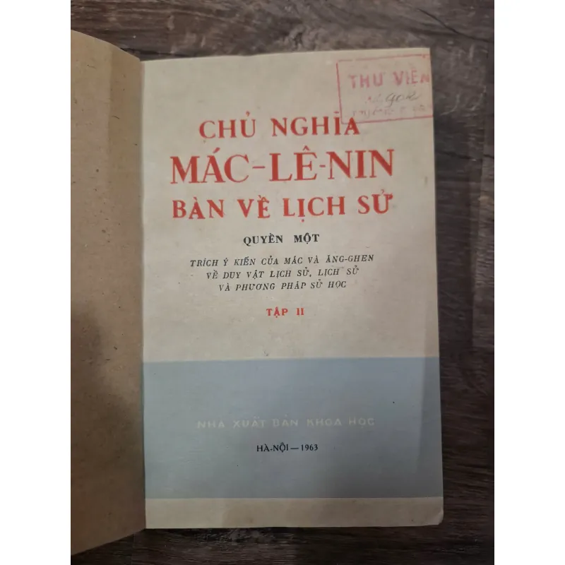 CHỦ NGHĨA MÁC-LÊ NIN BÀN VỀ LỊCH SỬ - QUYỂN MỘT - TẬP II 727929