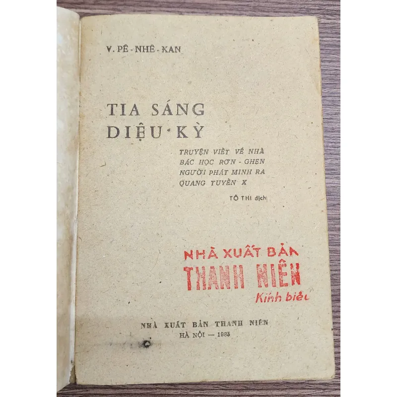 TIA SÁNG DIỆU KỲ (Viết về nhà bác học phát minh ra tia X - Wilhelm Rontgen 776850