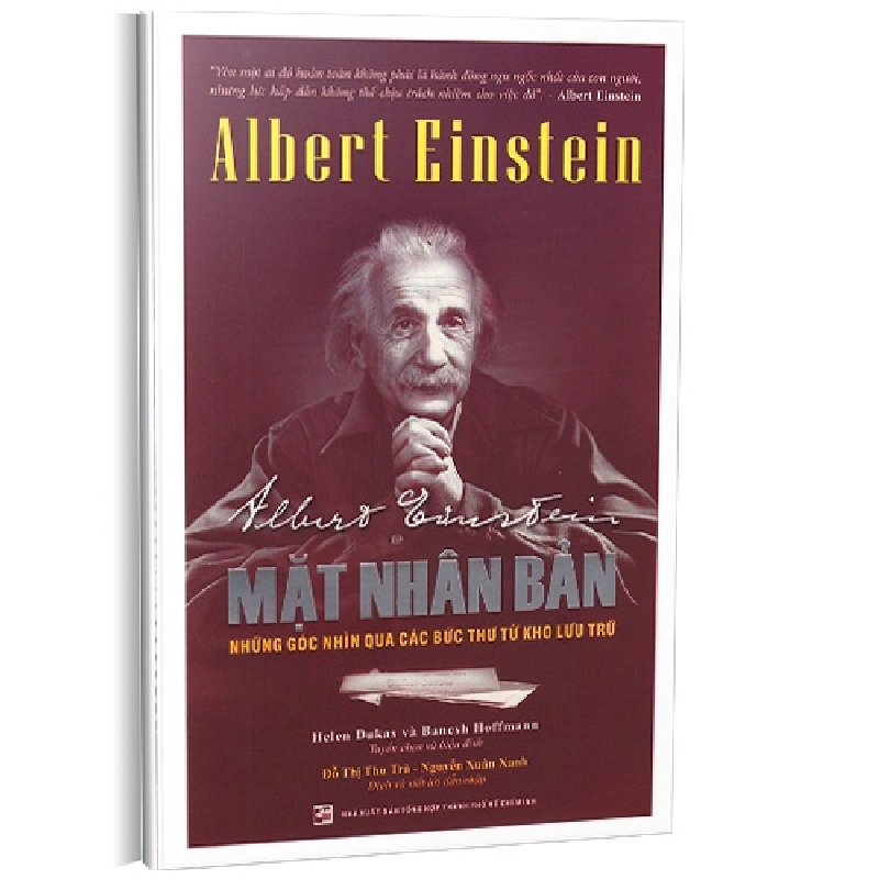 Einstein - Mặt nhân bản mới 100% Helen Dukas - Banesh Hoffmann tuyển chọn
Đỗ Thị Thu Trà - Nguyễn Xuân Xanh dịch 2017 HCM.PO 177603