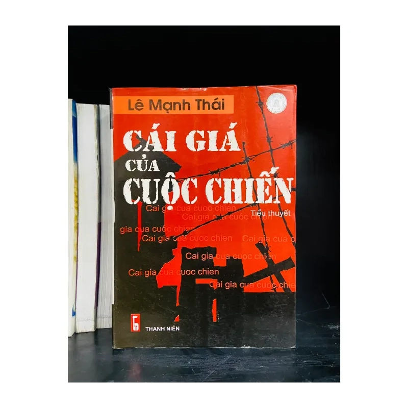 Cái giá của cuộc chiến - Lê Mạnh Thái 979967