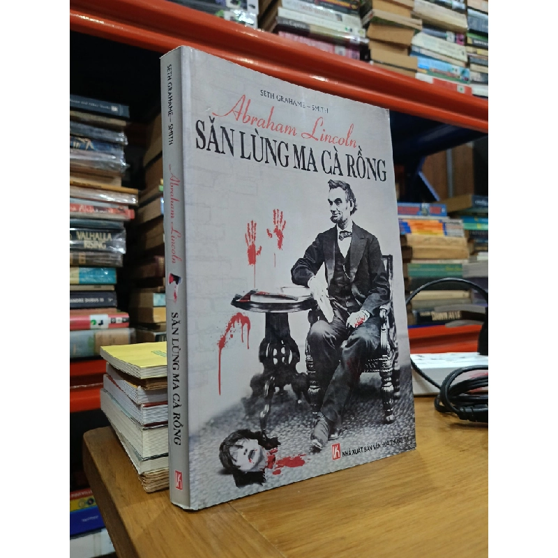 Abraham Lincoln: Săn lùng ma cà rồng - Seth Grahame-Smith (Trần Cung dịch) 548544