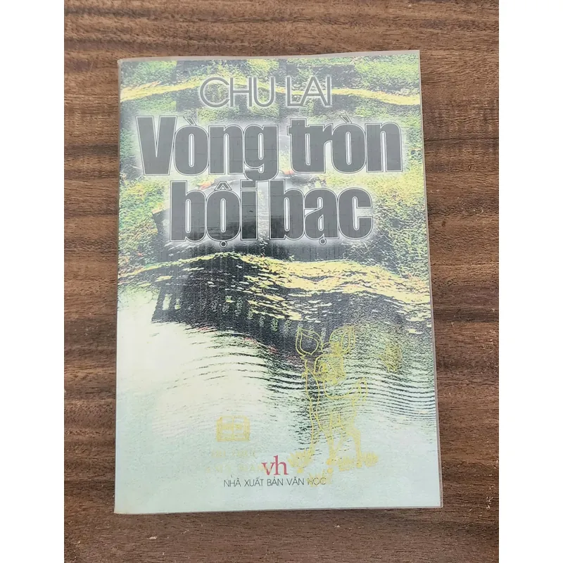 Tiểu thuyết của Chu Lai: VÒNG TRÒN BỘI BẠC 718789