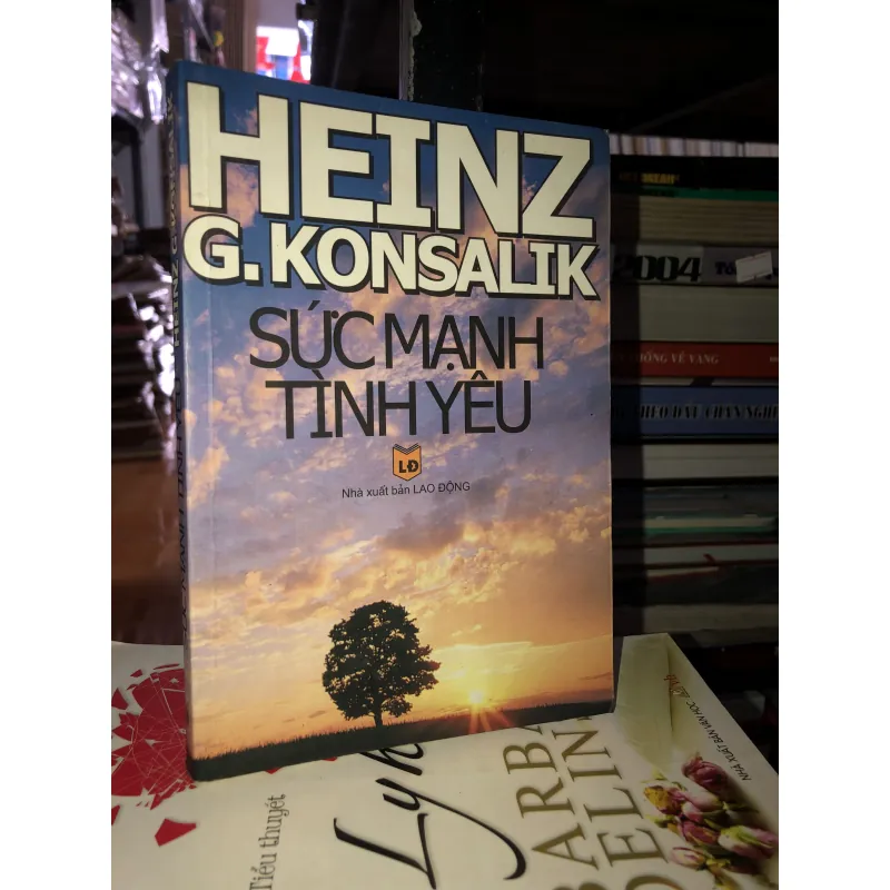 Sức mạnh tình yêu - Heinz G. Konsalik 994604