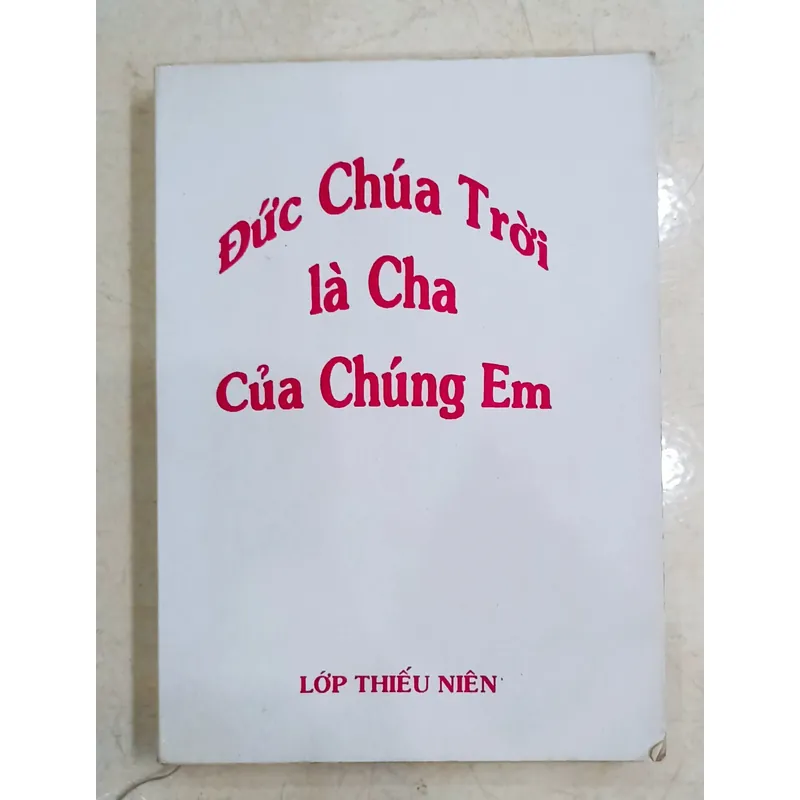 Đức Chúa Trời là Cha của chúng em 🌻 596547