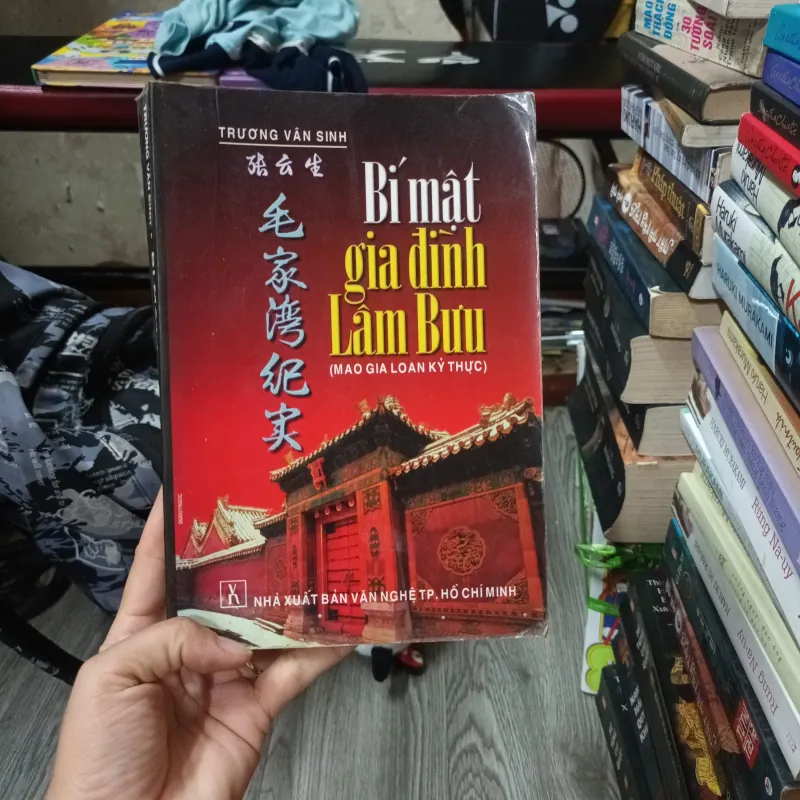 Bí Mật Gia Đình Lâm Bưu ( Mao Gia Loan Kỷ Thực) - Trương Vân Sinh 974626