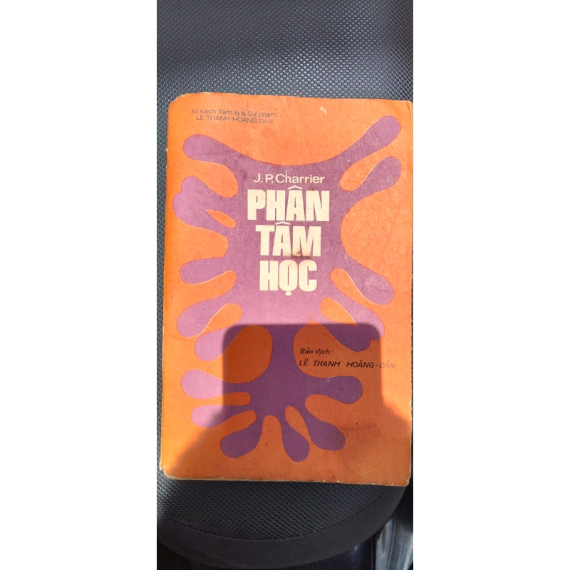 Phân tâm học - Sách xưa phân tâm lý học Lê Thanh Hoàng Dân (Hiếm hoi còn sót lại) 548915