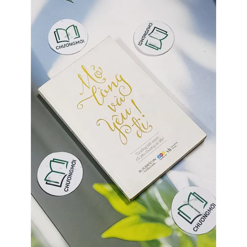 Mở Lòng Và Yêu Đi 707314