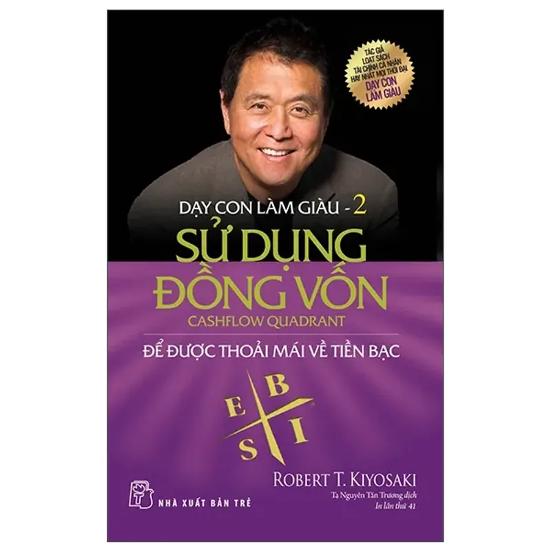 Sách - Dạy Con Làm Giàu 02 - Sử Dụng Đồng Vốn - Robert T Kiyosaki 701286