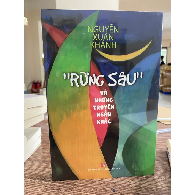 Rừng sâu và những truyện ngắn khác- Tác giả Nguyễn Xuân Khánh- Mới nguyên seal STB574 Blogmeo 27525 588221