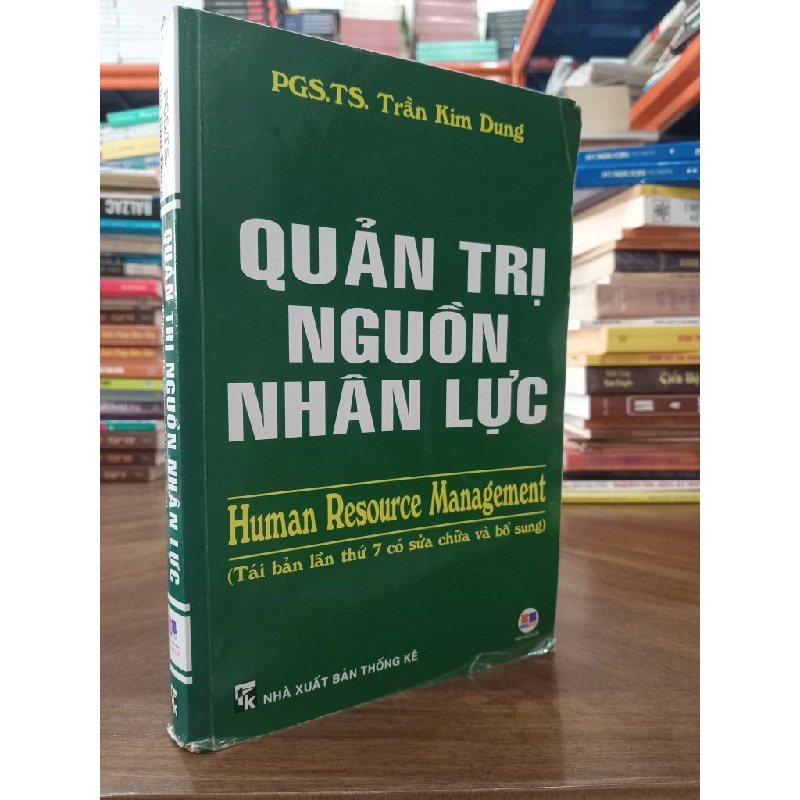 Quản trị nguồn nhân lực - PGS.TS Trần Kim Dung 121394