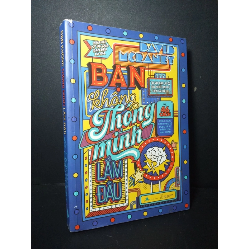 Bạn không thông minh lắm đâu 2017 mới 80% bẩn bìa, tróc gáy David McRaney HCM0906 KỸ NĂNG 919456