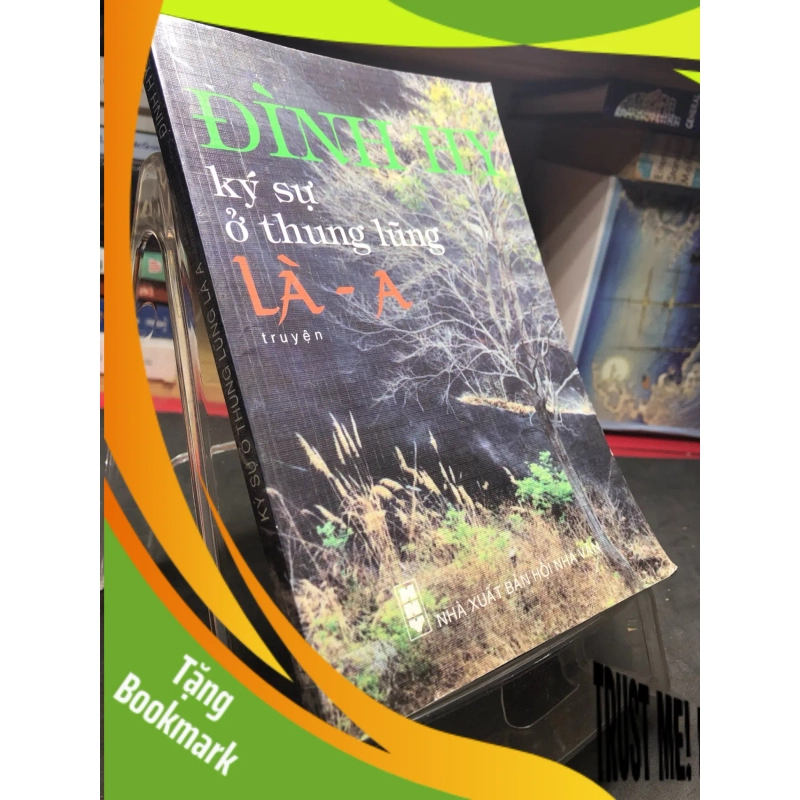 (TẶNG BOOKMARK) Ký sự ở thung lũng Là a 2007 mới 70% ố bẩn nhẹ Đình Hy RBK0906 SÁCH VĂN HỌC 946508