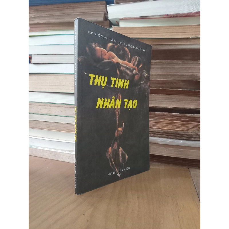 Thụ tinh nhân tạo - Bác sĩ Hồ Mạnh Tường, Bác sĩ Vương Thị Ngọc Lan 1022691