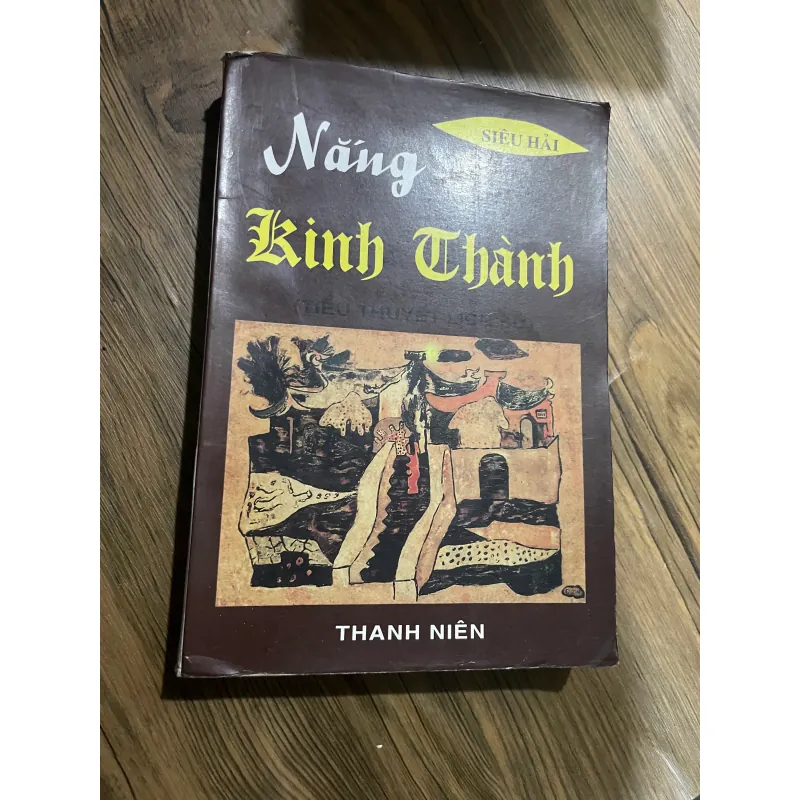 NẮNG KINH THÀNH - TIỂU THUYẾT LỊCH SỬ- SIÊU HẢI, GẦN 400 TRANG 597256