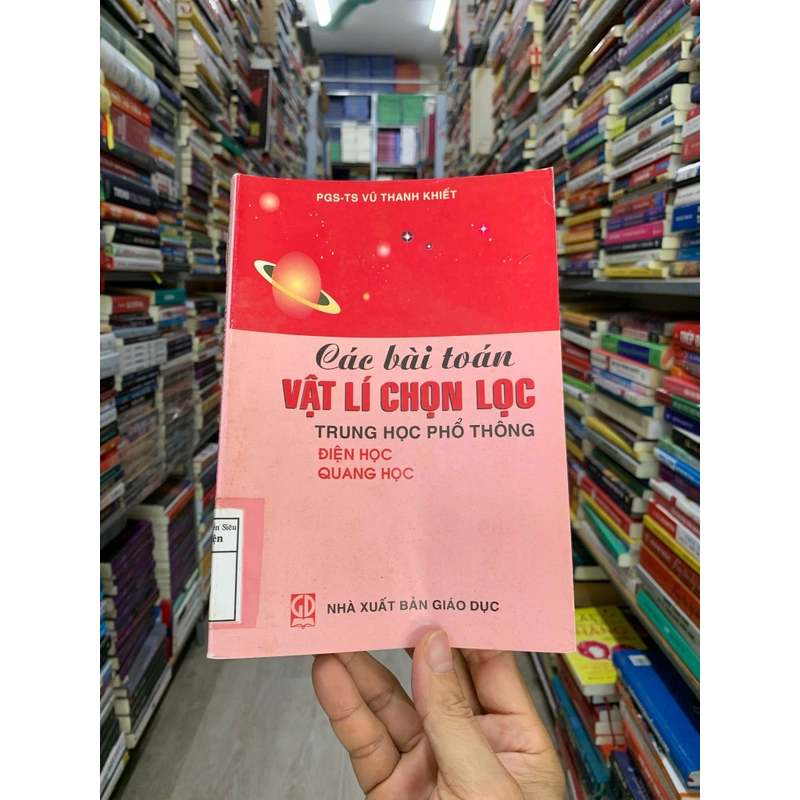 Các bài toán vật lý chọn lọc trung học phổ thông. Điện học, quang học. 999 463668