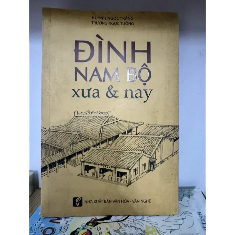 S230. ĐÌNH NAM BỘ XƯA VÀ NAY 1009885