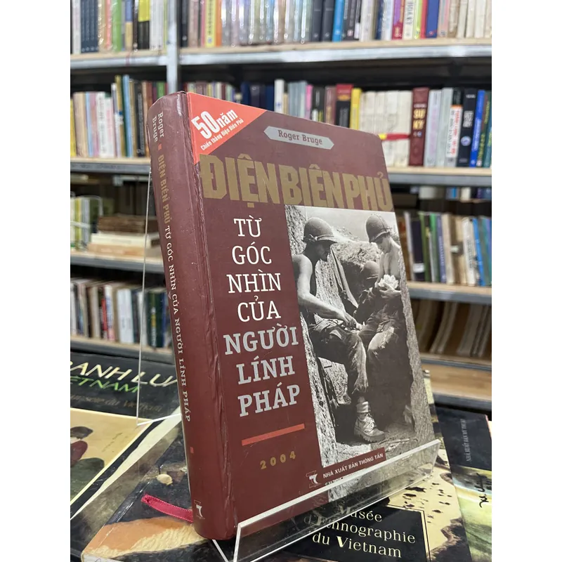 ĐIỆN BIÊN PHỦ TỪ GÓC NHÌN CỦA NGƯỜI LÍNH PHÁP 698328
