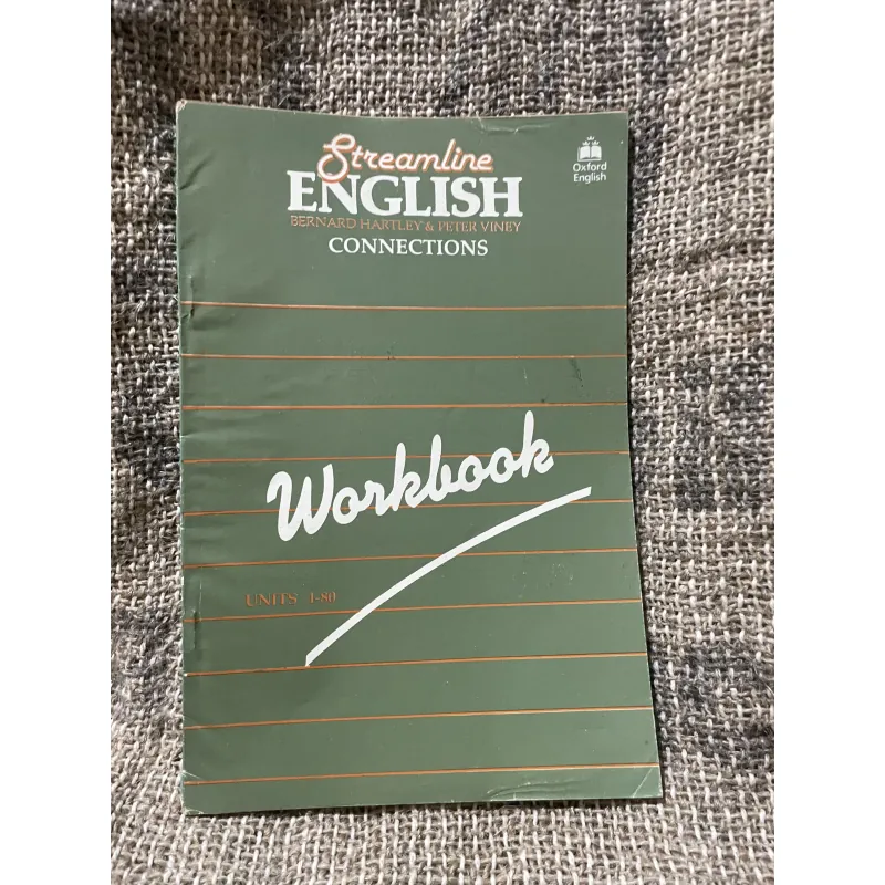 Oxford English- Streamline ENGLISH - BERNARD HARTLEY & PETER VINEY - CONNECTIONS- workbook 1006990