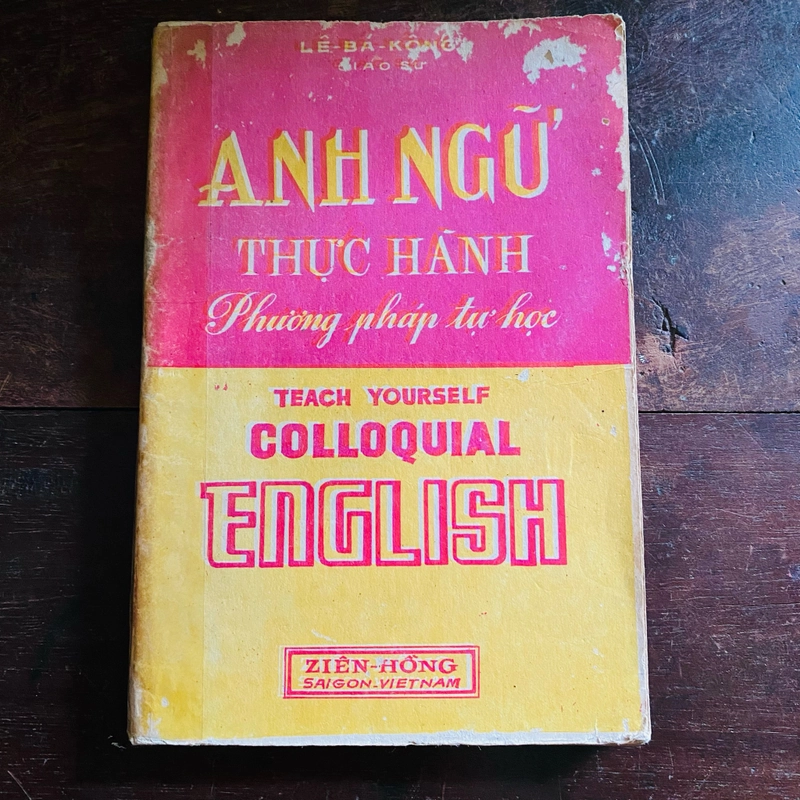 Anh ngữ thực hành, phương pháp tự học - Lê Bá Kông 361122