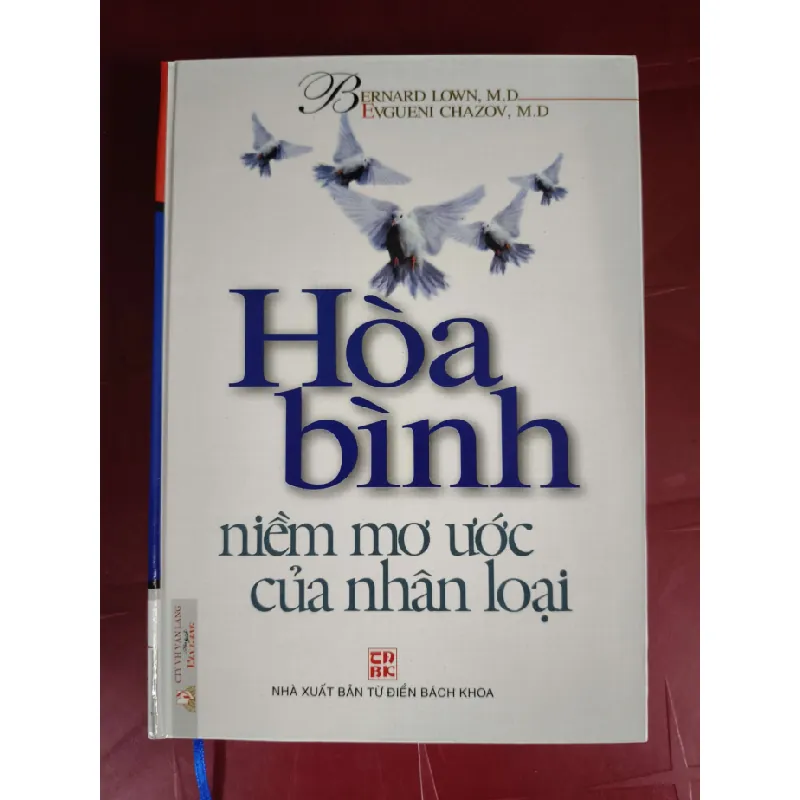 [Sách Cũ SCGR] Hòa bình niềm mơ ước nhân loại - Bìa cứng - Xb 2007 - 599 trang LỊCH SỬ - CHÍNH TRỊ - TRIẾT HỌC ANTQ0810 682666