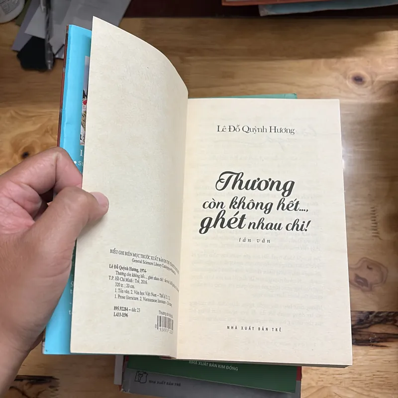 II Tản Văn: Thương Còn Không Hết… Ghét Nhau Chi! - Lê Đỗ Quỳnh Hương - 2016 702637