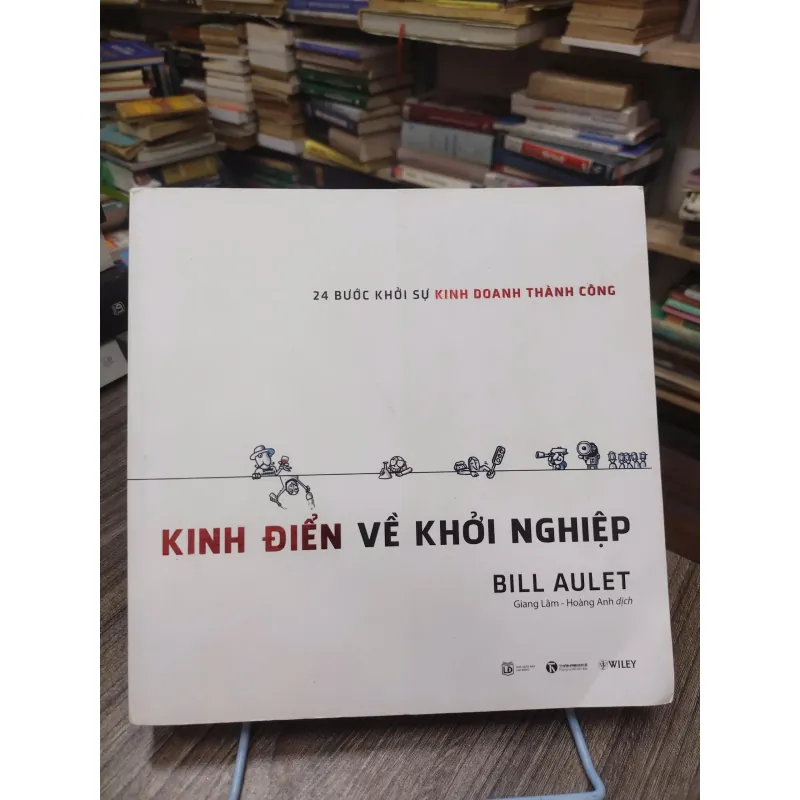 Sách: Kinh điển về khởi nghiệp (24 bước khởi sự kinh doanh thành công) -  Bill Aulet (A2) 589251