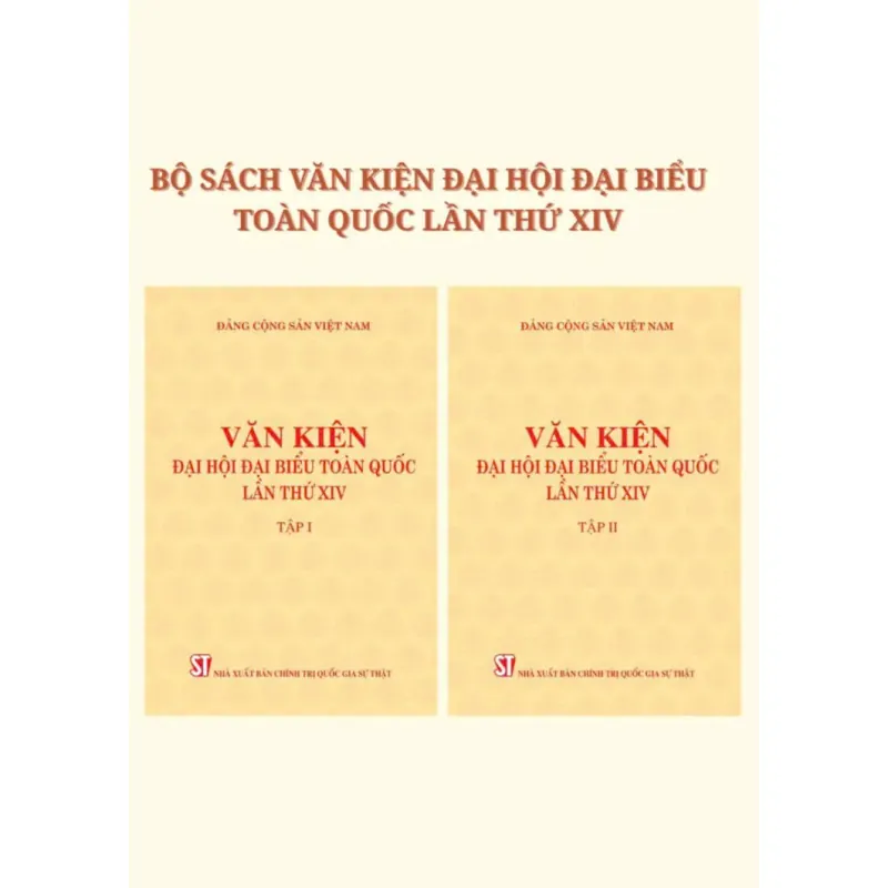 Văn kiện Đại hội đại biểu toàn quốc lần thứ XIV (2 tập) 1020348