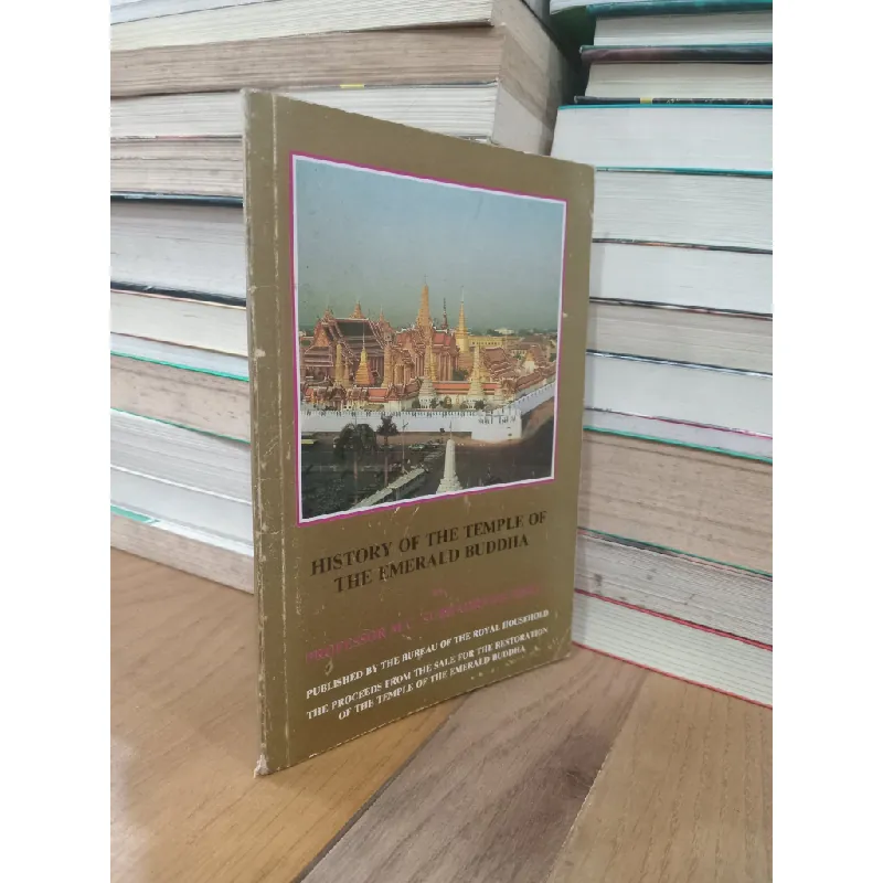 History of The Temple of the Emerald Buddha - Professor M.C. Subhadradis Diskul 560631