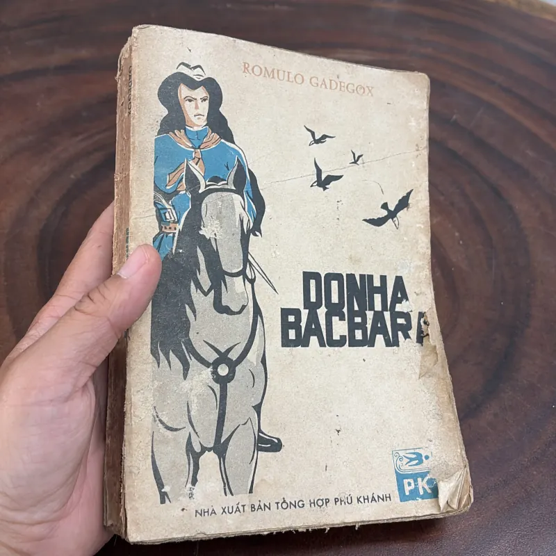 II Văn Học Hiện Đại Nước Ngoài: ĐÔNHA BACBARA - RÔMULÔ GAĐÊGÔX - 1986 1008659