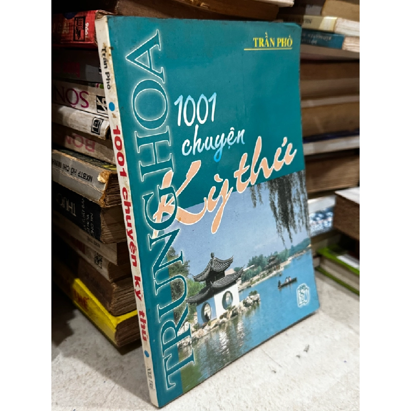 Trung Hoa 1001 chuyện kỳ thú (tập 1) 127229