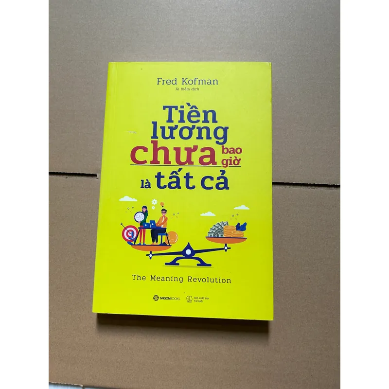 Tiền lương chưa bao giờ là tất cả - Fred Kofman 736969