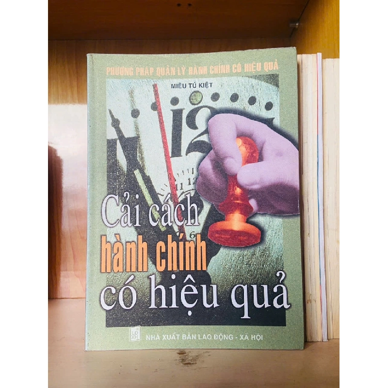 Cải cách hành chính có hiệu quả - Miêu Tú Kiệt 723579