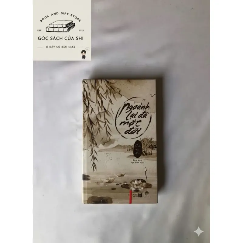 Ngoảnh Lại Đã Một Đời - Bạch Lạc Mai (bìa cứng) 739886