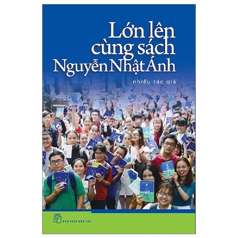 Lớn Lên Cùng Sách Nguyễn Nhật Ánh - Nhiều Tác Giả 453407