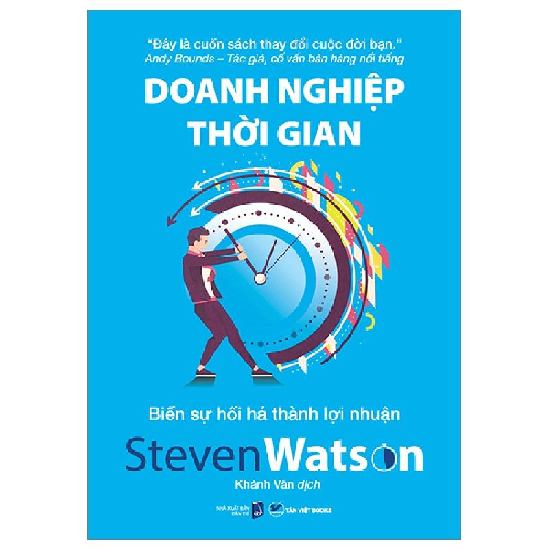 Doanh Nghiệp Thời Gian - Biến Sự Hối Hả Thành Lợi Nhuận - Steven Watson 295923