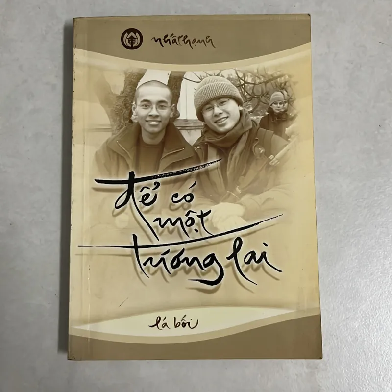 Để có một tương lai - Nhất Hạnh - nxb Lá Bối 568658