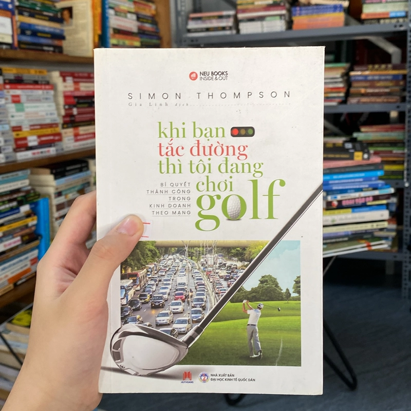 Khi bạn tắc đường thì tôi đang chơi golf -Simon Thompson 529926