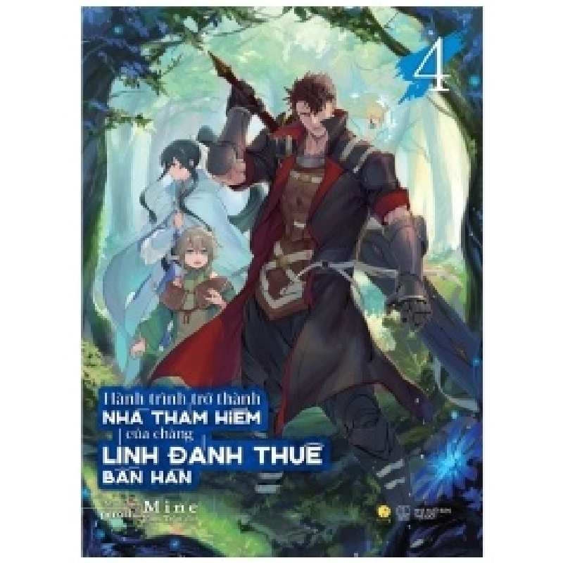 Hành Trình Trở Thành Nhà Thám Hiểm Của Chàng Lính Đánh Thuê Bần Hàn - Tập 4 - Bản Đặc Biệt - Mine, peroshi 355106