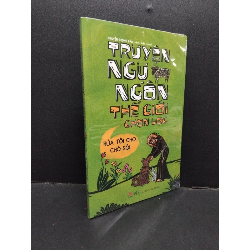 Truyện ngụ ngôn thế giới chọn lọc - Rửa tội cho chó sói mới 100% HCM.ASB1309 917256