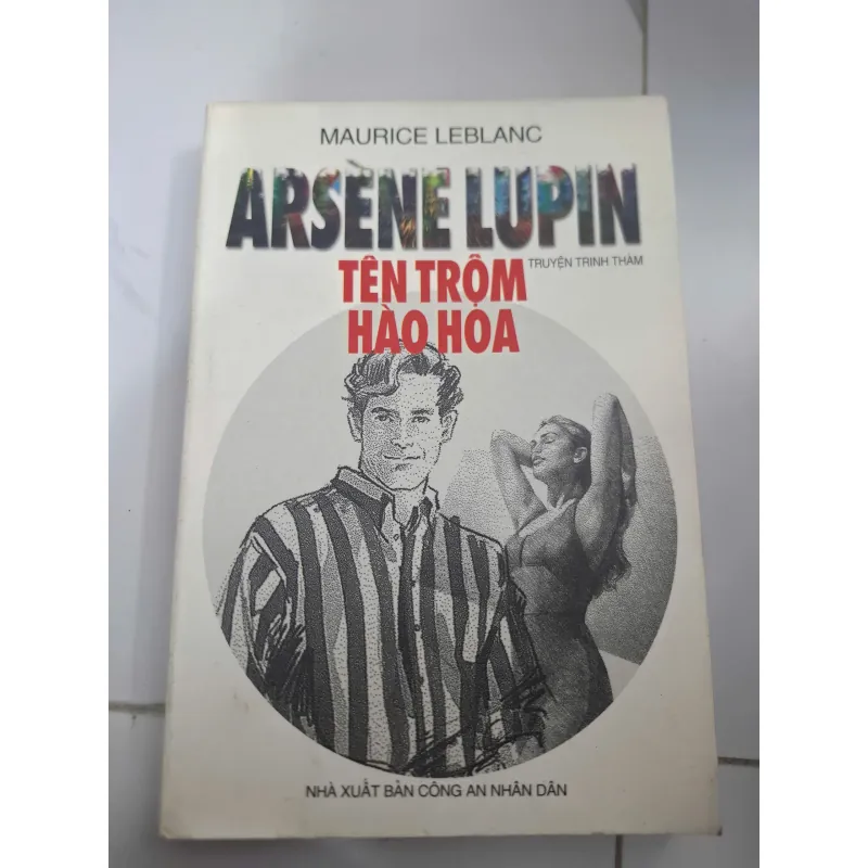 Arsene Lupin Tên trộm hào hoa - Maurice Leblanc - Tiểu thuyết trinh thám 606794