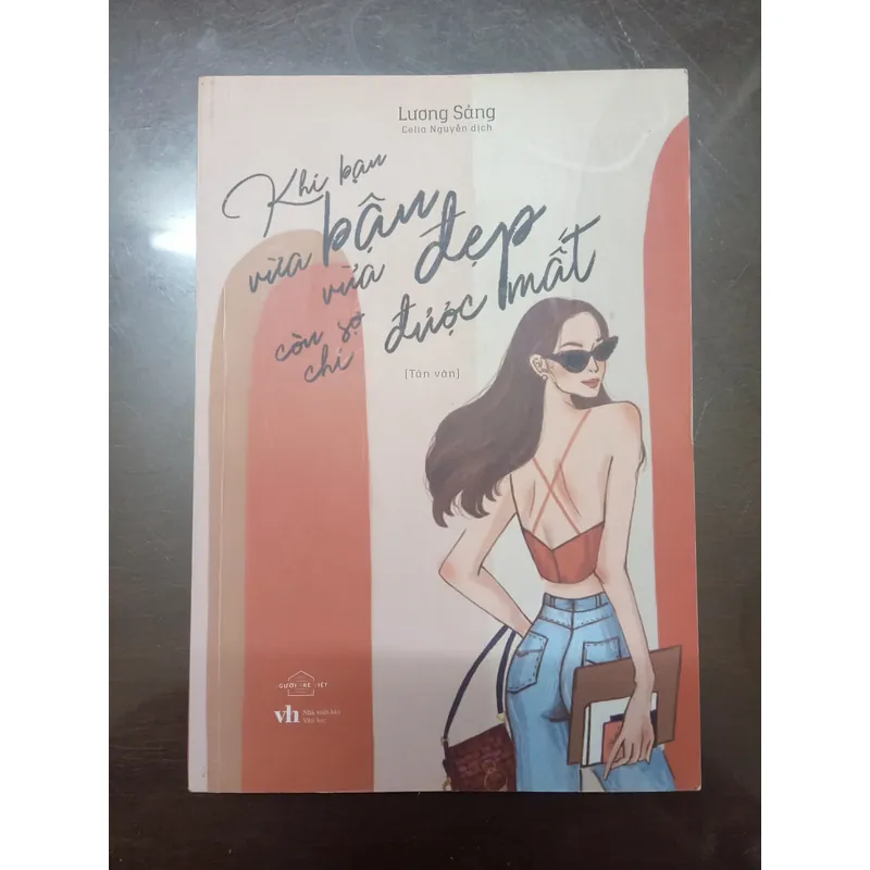 Khi bạn vừa bận vừa đẹp thì sợ chi được mất - Lương Sảng - Sách cũ 643179