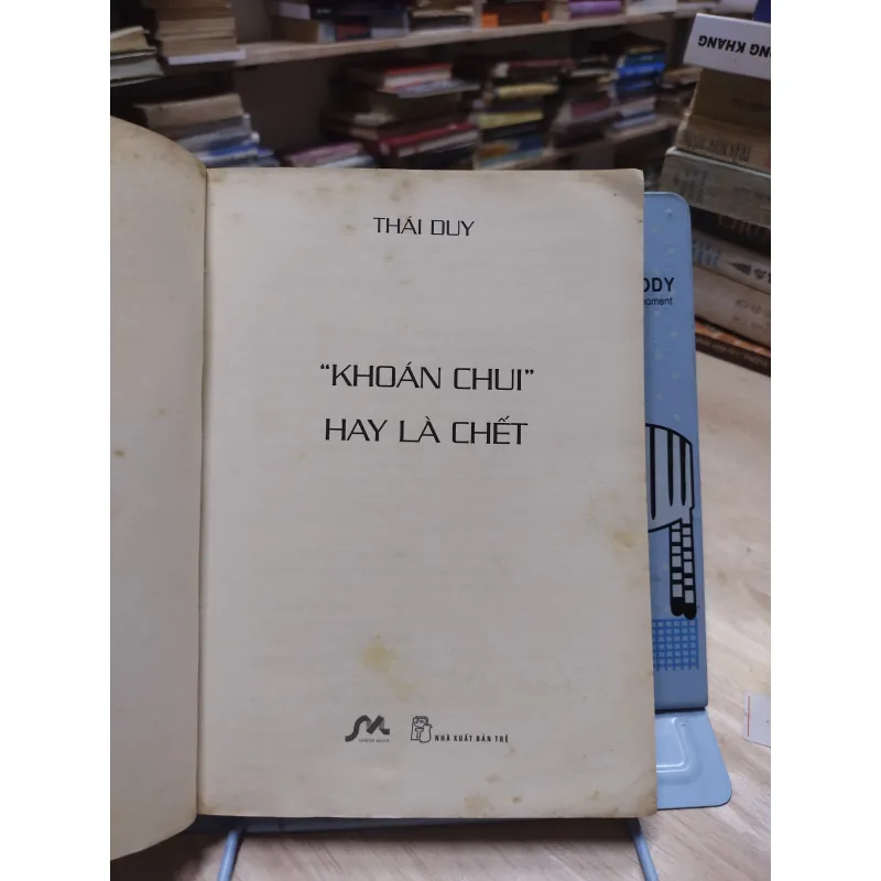 Sách: Khoán chui hay là chết - Thái Duy (A1) 568368