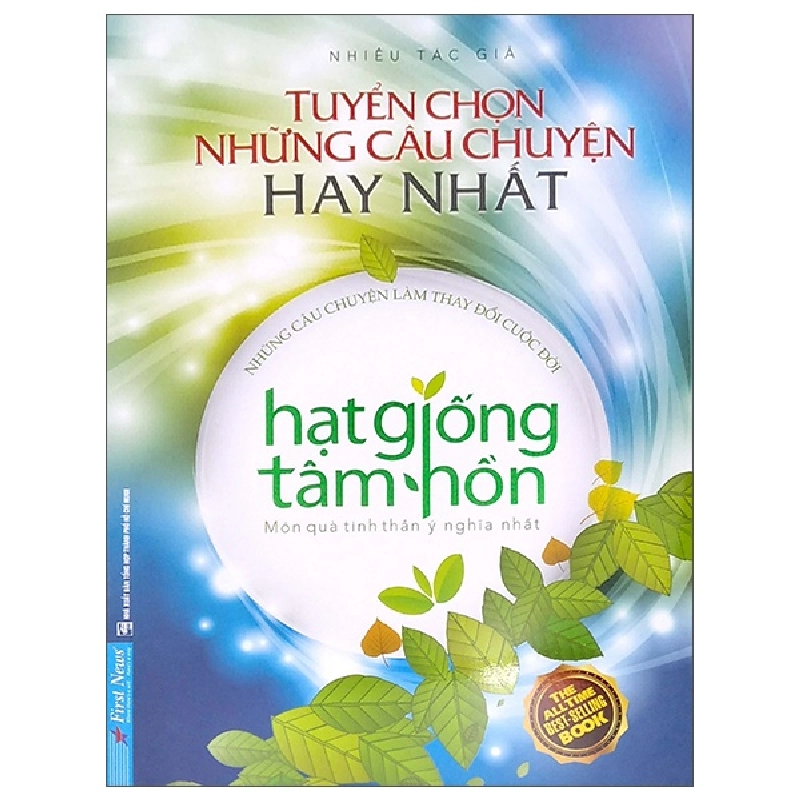 Hạt Giống Tâm Hồn - Tuyển Chọn Những Câu Chuyện Hay Nhất - Nhiều Tác Giả 289700